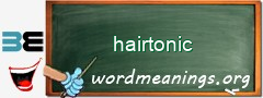 WordMeaning blackboard for hairtonic